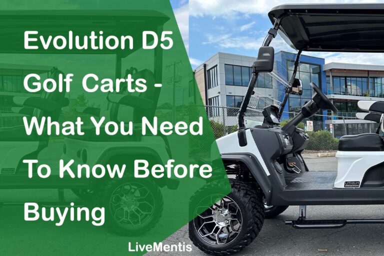 Evolution D5 Golf Carts - What You Need To Know Before Buying