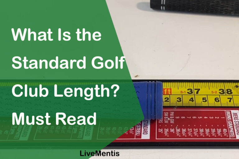 What Is the Standard Golf Club Length? Must Read